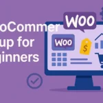 WooCommerce Setup for Beginners